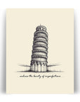 'Embrace The Beauty of Imperfections' TOWER OF PISA Positive Affirmation Art Print - Short Affirmation