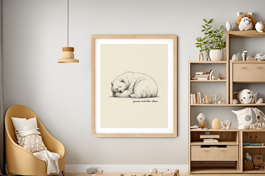 'Pause and Slow Down' BEAR Positive Affirmation Art Print - Short Affirmation