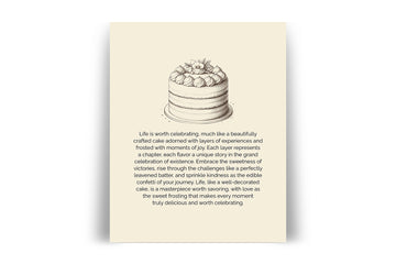 'Life is Worth Celebrating' CAKE Positive Affirmation Art Print - Long Affirmation