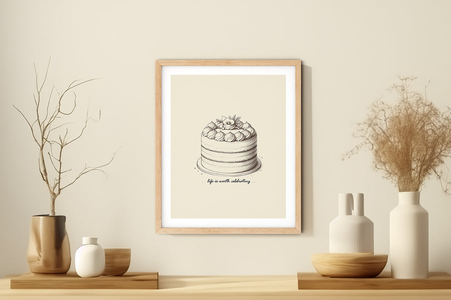 'Life is Worth Celebrating' CAKE Positive Affirmation Art Print - Short Affirmation