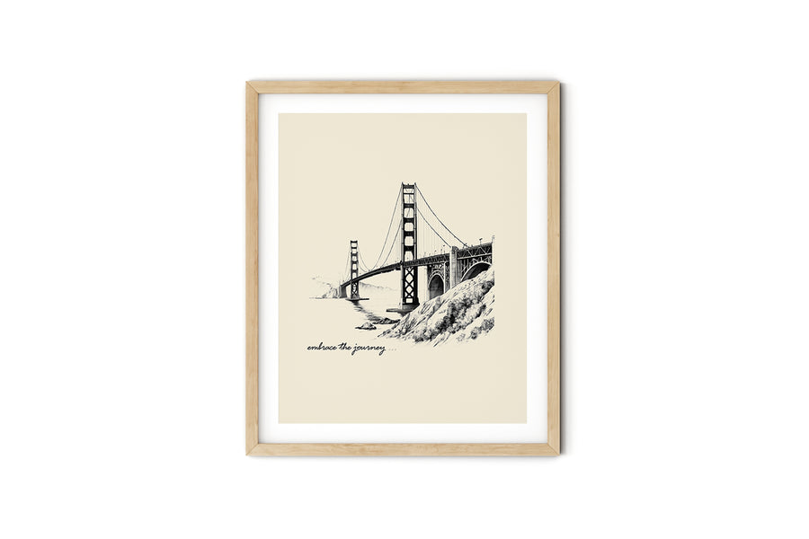 'Embrace The Journey' GOLDEN GATE BRIDGE Positive Affirmation Art Print - Short Affirmation