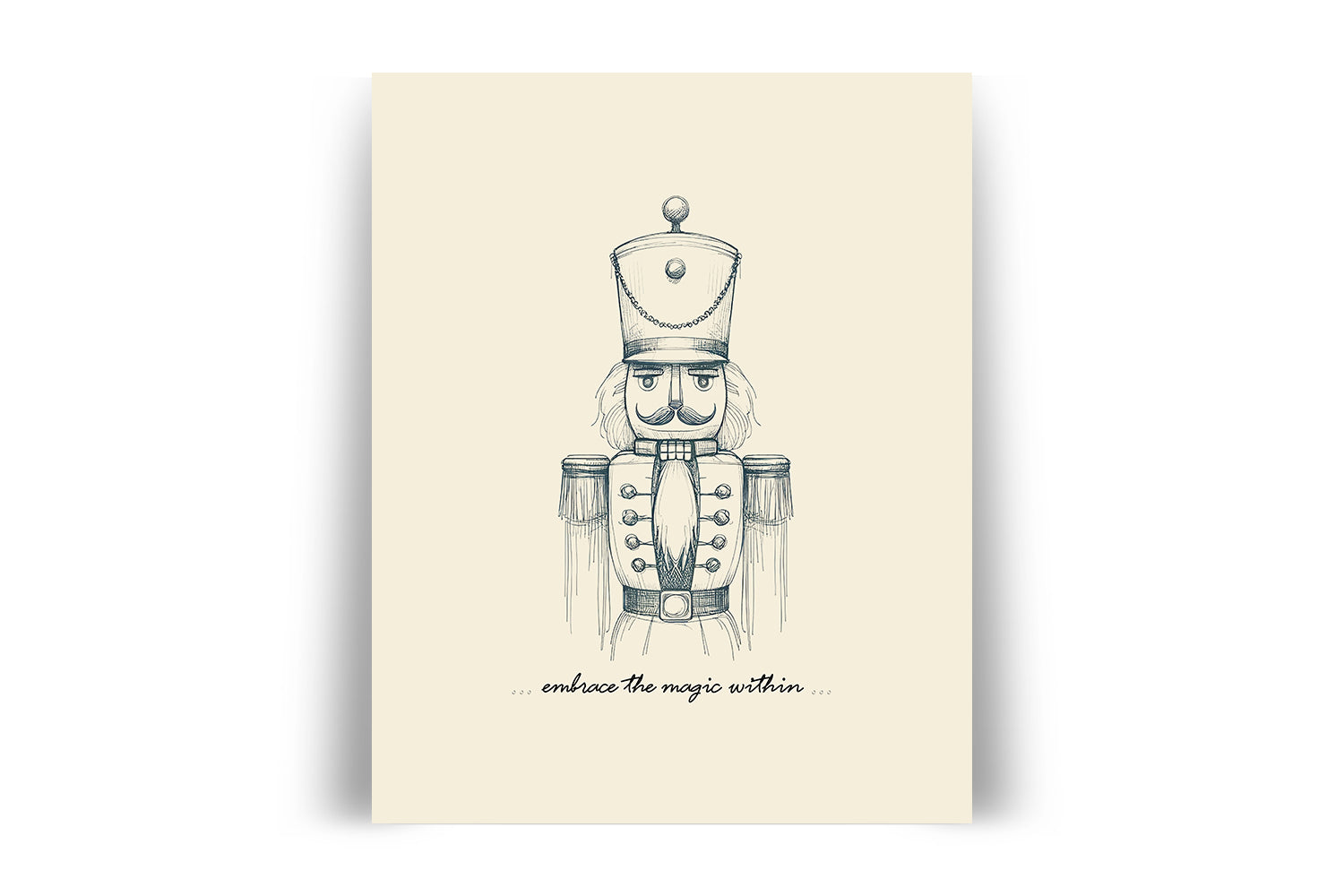 'Embrace The Magic Within' NUTCRACKER Positive Affirmation Art Print - Short Affirmation