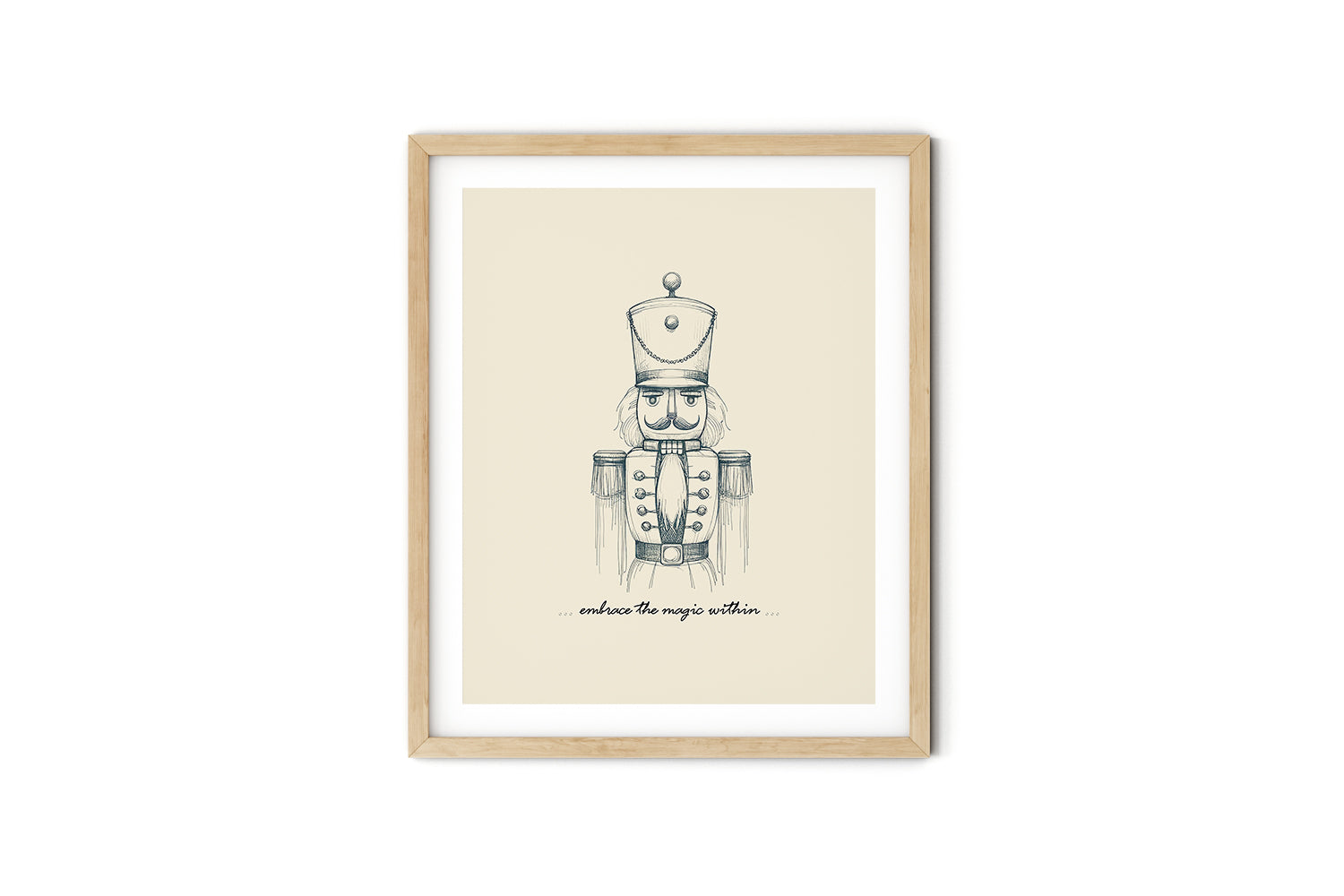 'Embrace The Magic Within' NUTCRACKER Positive Affirmation Art Print - Short Affirmation