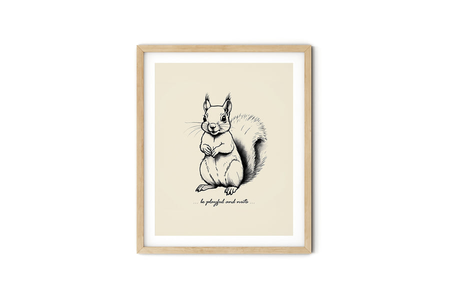 'Be Playful and Nuts' SQUIRREL Positive Affirmation Art Print - Short Affirmation