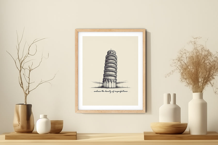 'Embrace The Beauty of Imperfections' TOWER OF PISA Positive Affirmation Art Print - Short Affirmation